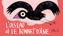 Oiseau et le bonnet d'âne (L')